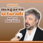 Magacín Sefaradí – Programa Nº 159 (7/3/2014): “Magacín Sefaradí desde Quito” – Por Radio Sefarad y Radio Jai