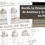 RECIFE, La primera sinagoga de América y la ruta judía en Pernambuco