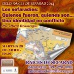 Ciclo RAÍCES DE SEFARAD: “Los Sefaradies: quienes fueron, quienes son… Una identidad en conflicto” por la Prof. Alicia Benmergui – 29/04/2014