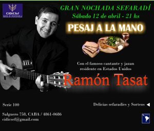 CIDiCSeF: Gran Nochada Sefaradí “PESAJ A LA MANO” con Ramon Tasat
