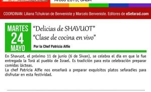 24-may | RAÍCES DE SEFARAD | 2016 - Conferencia: Delicias de SHAVUOT”  - Clase de Cocina por la  Chef Patricia Alfíe - Buenos Aires, Argentina | Programa MAYO-JUNIO