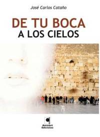 De tu boca a los cielos