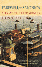 Farewell to Salonica: City at the Crossroads
