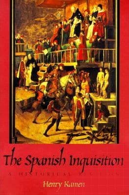 The Spanish Inquisition - Henry Kamen