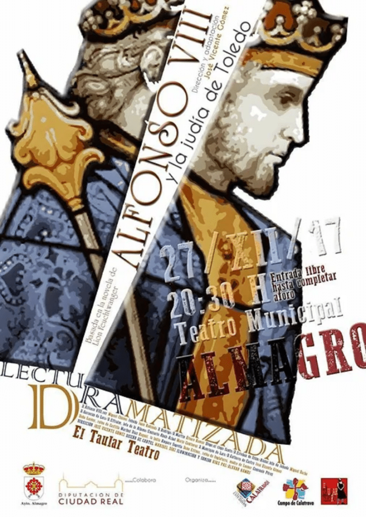 Género: Drama históricoGrupo: El Taular, procedente de Almagro (Ciudad Real)
Basada en la novela “La judía de Toledo”, de Lion Feuchtwanger
Adaptación y Dirección: José Vicente Gómez