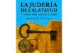 La Judería de Calatayud, un libro de Javier Bona: “Un rezo por la memoria de los judíos de Calatayud, escrito con tinta, piedra y silencio”