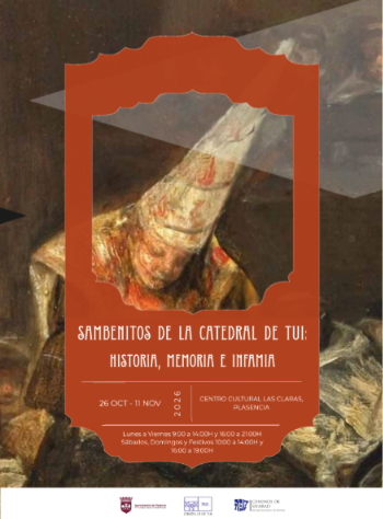 La exposición sobre los sambenitos de la Catedral de Tui, formada por reproducciones de catorce piezas textiles del Museo Diocesano de Tui, podrá visitarse en el Centro Cultural Las Claras de Plasencia del 26 de octubre al 11 de noviembre.